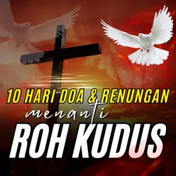 Khotbah & Renungan Baptisan Roh Kudus - Hari Ketiga