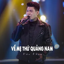 Về Mẹ Thứ Quảng Nam