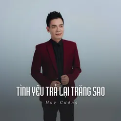 Tình Yêu Trả Lại Trăng Sao