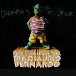 Los Elegidos Del Dinosaurio Bernardo