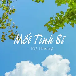 Mối Tình Si