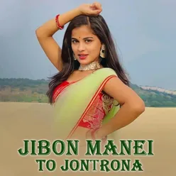 Jibon Manei To Jontrona