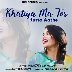 Khatiya Ma Tor Surta Aathe