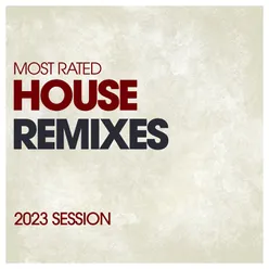 Most Rated House Remixes 2023 Session