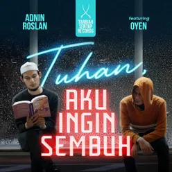 Tuhan Aku Ingin Sembuh