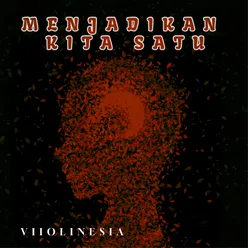 MENJADIKAN KITA SATU