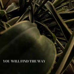 You will find the way