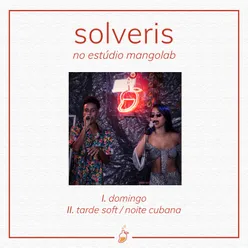 Solveris no Estúdio MangoLab