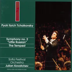 Pyotr Ilyitch Tchaikovsky : Symphony N°2 / The Tempest