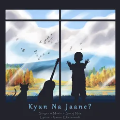 Kyun Na Jaane?