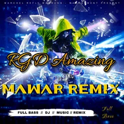 RGD Amazing Mawar Remix