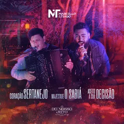 Coração Sertanejo / Majestade o Sabiá / Aceito a Sua Decisão