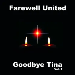 Goodbye Tina, Vol. 1
