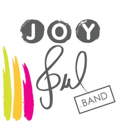Joyful & Band