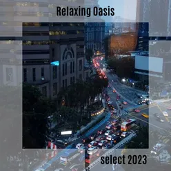 Relaxing Oasis Select 2023