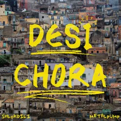 Desi Chora