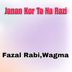 Janan Kor Ta Na Razi