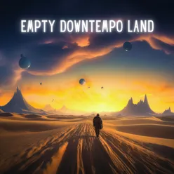 Empty Downtempo Land