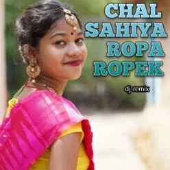 Chal Sahiya Ropa Ropek