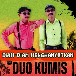 Diam - Diam Menghanyutkan