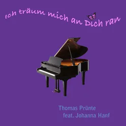 Ich träum mich an Dich ran