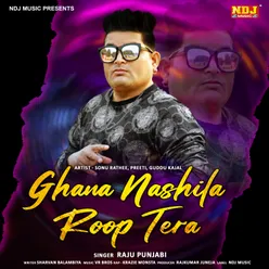 Ghana Nashile Roop Tera