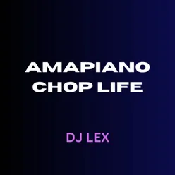 Ampiano Chop Life