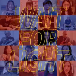 Wait For Light