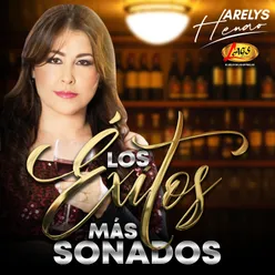 Los Éxitos Mas Sonados Arelys Henao