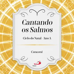 A Palavra se fez carne - Salmo 148(147)