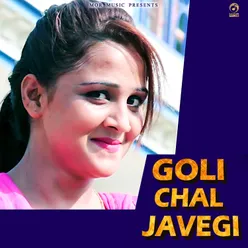 Goli Chal Javegi