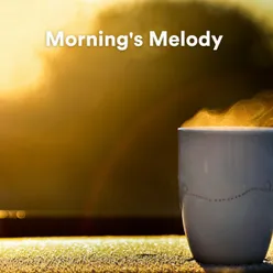 Morning's Melody