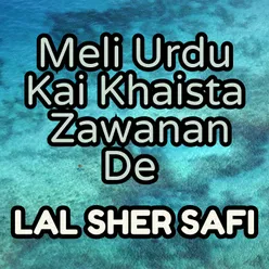 Meli Urdu Kai Khaista Zawanan De