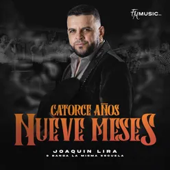 Catorce Años Nueve Meses