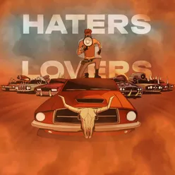 Haters & Lovers - Remix