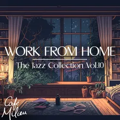 Work from Home Music | The Jazz Collection, Vol. 10