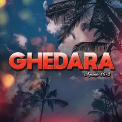 Ghedara