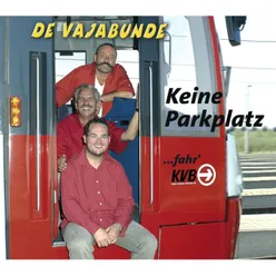 Keine Parkplatz (fahr' KVB)