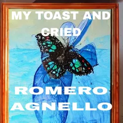 My Toast and Cried