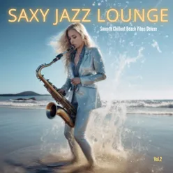 Saxy Jazz Lounge, Vol.2