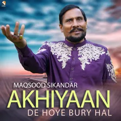 Akhiyaan De Hoye Bury Hal