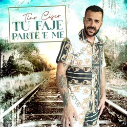 Tu faje parte 'e me