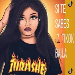 Si te sabes el TikTok baila