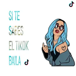 Si te sabes el TikTok baila