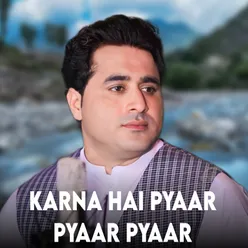 Karna Hai Pyaar Pyaar Pyaar