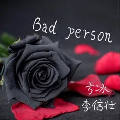 Bad Person