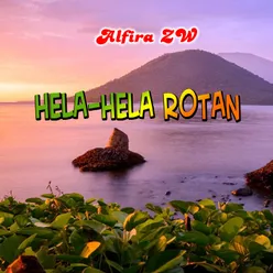 Hela Hela Rotan