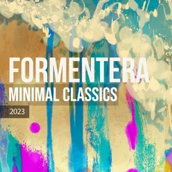 Formentera Minimal Classics 2023