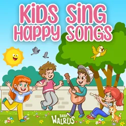 Kids Sing Happy Songs