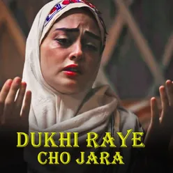 dukhi raye cho jara